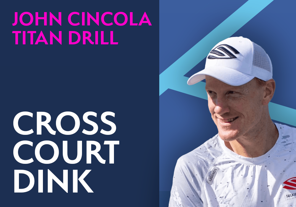 John Cincola - Cross Court Dink Pickleball Drill for Titan Drills Pro