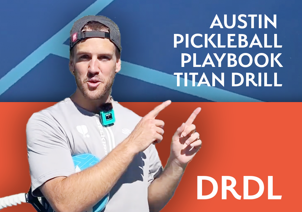 DRDL - Pickleball Drill for Titan - Pickleball Playbook